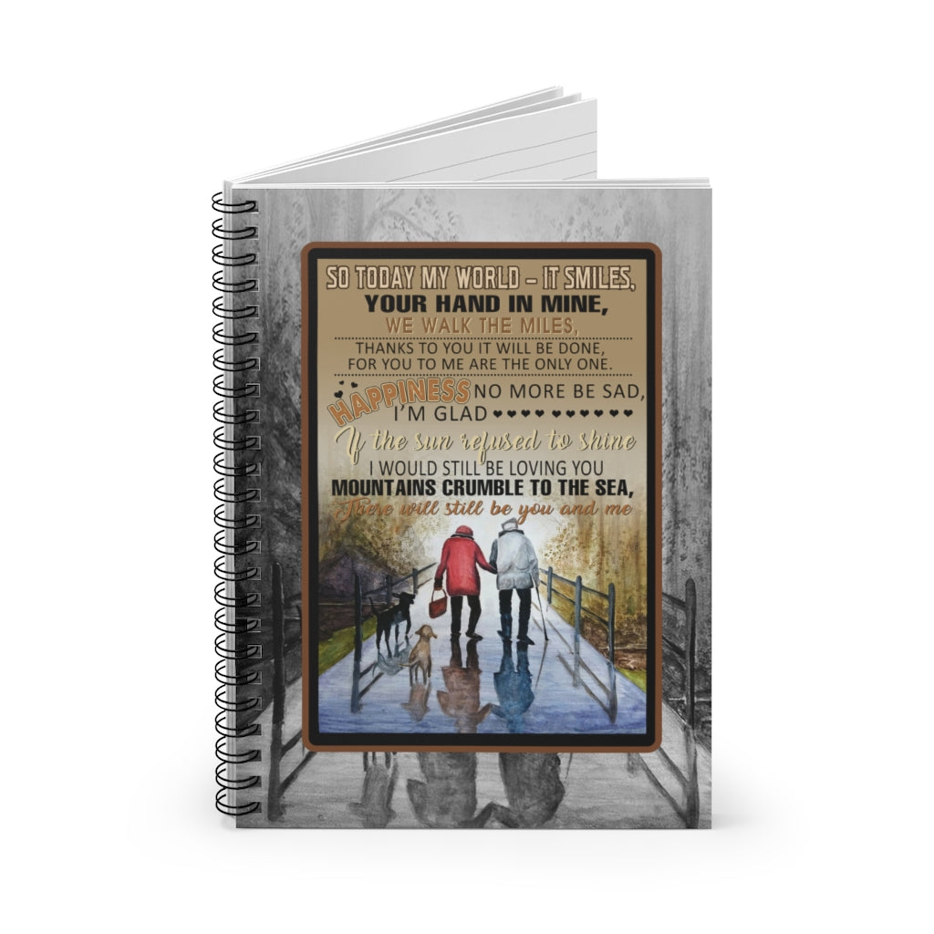 So Today My World-It Smiles Your Hand in Mine There Will Still Be You and Me –Present Birthday Gifts Ideas On Christmas Spiral Notebook - Ruled Line