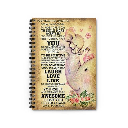 Spiral Notebook Elephant To My Beautiful Daughter Vertical Meaningful Quote  School Smart Spiral Composit Cover Spiral Organization Book Inspirational Ideas