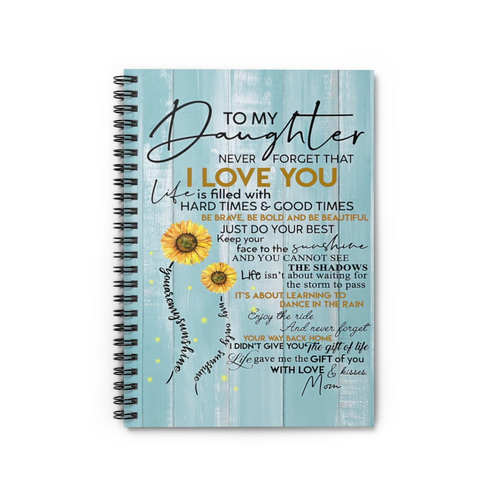 Vigifsana College Rule to My Daughter Never Forget That I Love You Spiral Notebook for Office, Students, School Supplies Awesome Happy Birthday Gift Journal for Man - Woman