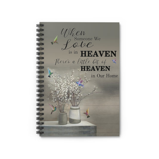 Spiral Notebook Wall Paintings When Someone We Love is in Heaven Hummingbird Prints – Gift Family Unisex Awesome On Birthday