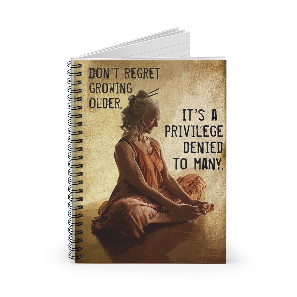 Spiral Notebook Yoga Don't Regret Growing Older Awesome Happy Birthday Gift Basics Wide Ruled Wirebound Spiral Notebook