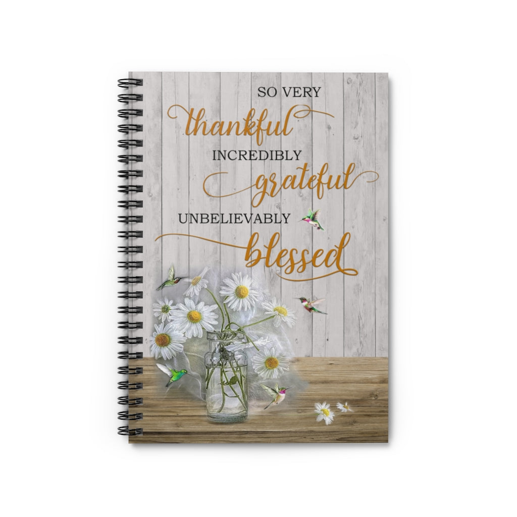 Spiral Notebook - Ruled Line Hummingbird So Very Thankful Incredibly Grateful Unbelievably Blessed Satin Family Friend Gift Unisex Awesome Happy Birthday Gift