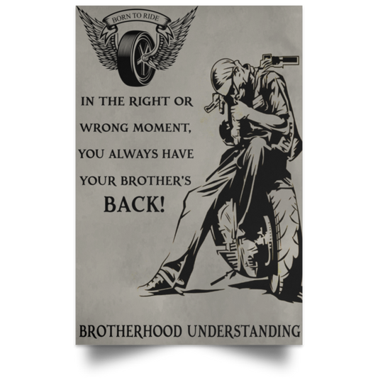 Customed Biker Poster - Brotherhood UNDERSTANDINGPosters Family Friend, Awesome Birthday Perfect Happy Birthday Gift Decor Bedroom, Living Room Print White 32X 48 POSPO Satin Portrait Poster