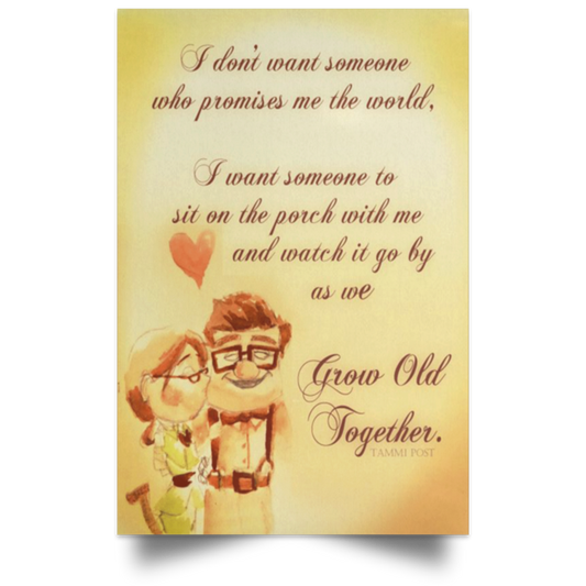 Grow Old Together Carl and Ellie UP Posters To My Wife Awesome Gifts Decor Bedroom, Living Room 24x36 Print High Quality POSPO Satin Portrait Poster