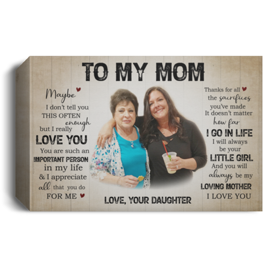 Andrea VanVeghten Customize to My Mom Canvas, I Will Always Be Your Little Girl Canvas, Mother's Day Canvas for Mom, Daughter Mom Wall Décor 12x8 CANLA15 Deluxe Landscape Canvas 1.5in Frame