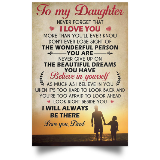 To My Daughter Meaning Poster Wallpaper DAD - Best Birthday Christmas Gifts Vintage Anniversary Gifts for Little Girl 24x36 POSPO Satin Portrait Poster