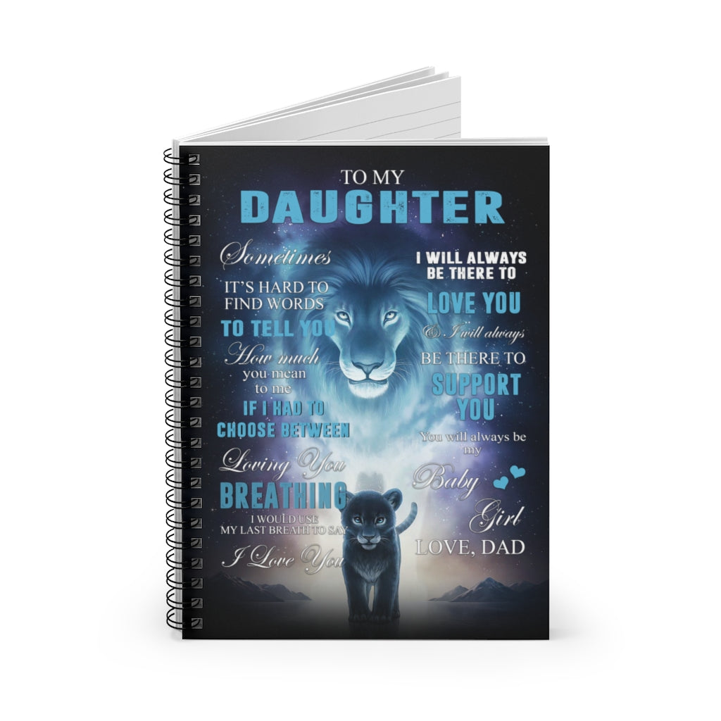 Spiral Notebook Gifts Notebook Lion Dad to My Daughter I'll Always Be There to Love You Ruled Line