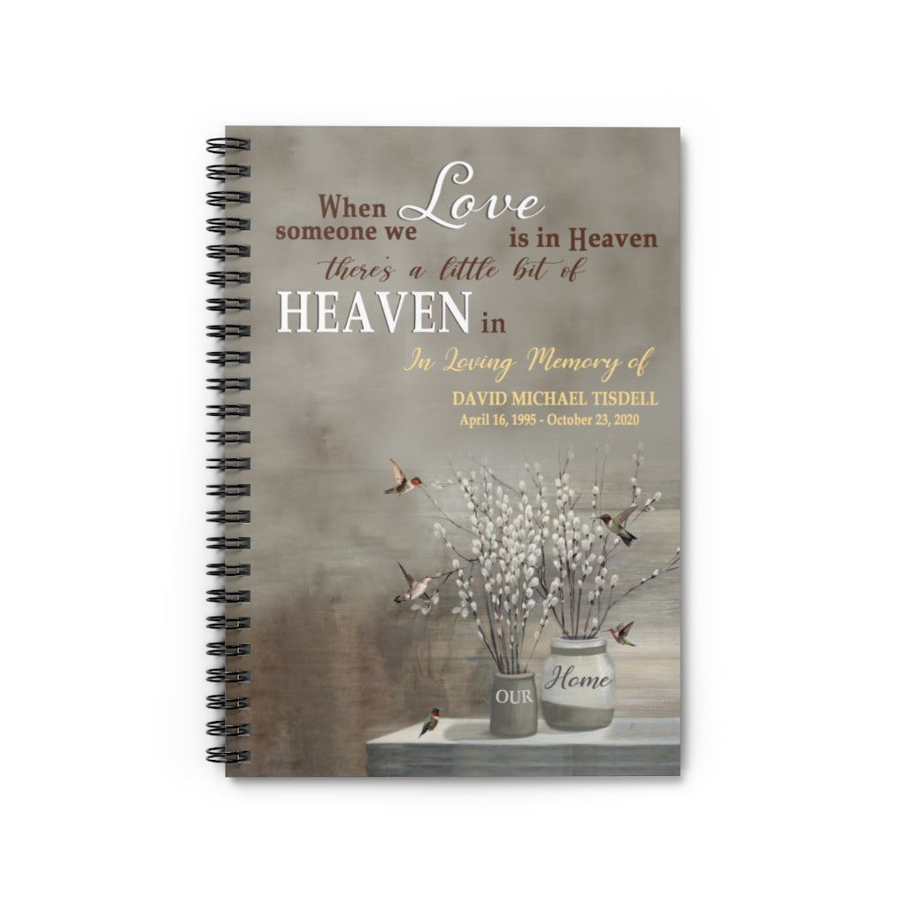 Spiral Notebook - Ruled Line Put Any Name When Someone We Love is in Heaven Sympathy Stationery Gift Inspirational Ideas Motivational gift Family