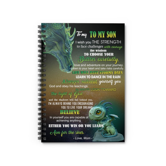 Spiral Notebook - Ruled Line To my Son  I wish you the strength to face challenges with courage the wisdom to choose your Personalized Notebook