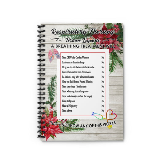 Spiral Notebook Gifts Respiratory Therapy Urban Legends A Breathing Treatment Will Art Print Family Friend Gift Unisex, Wedding, Anniversary, Awesome Birthday Perfect Happy Birthday