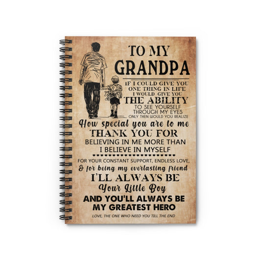 Spiral Notebook Customized to my Grandpa I Love You on Chirstmas, Birthday Ruled Line