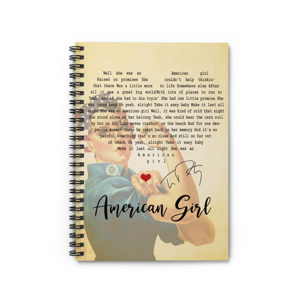 Spiral Notebook - Ruled Line American Girl Tom Petty Lyric Print, Gifts for Music Lover, Gifts for Rock Lover Gifts for Parents, Romantic Gifts for Husbands