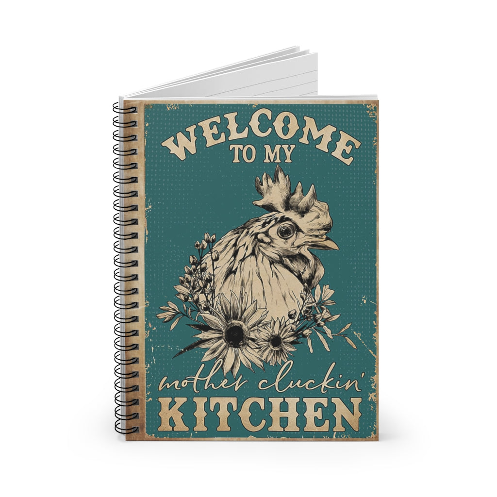 Spiral Notebook  Welcome To My Mother Cluckin' Kitchen Gift Ideas  Home School Supplies for College Students Subject Notebooks