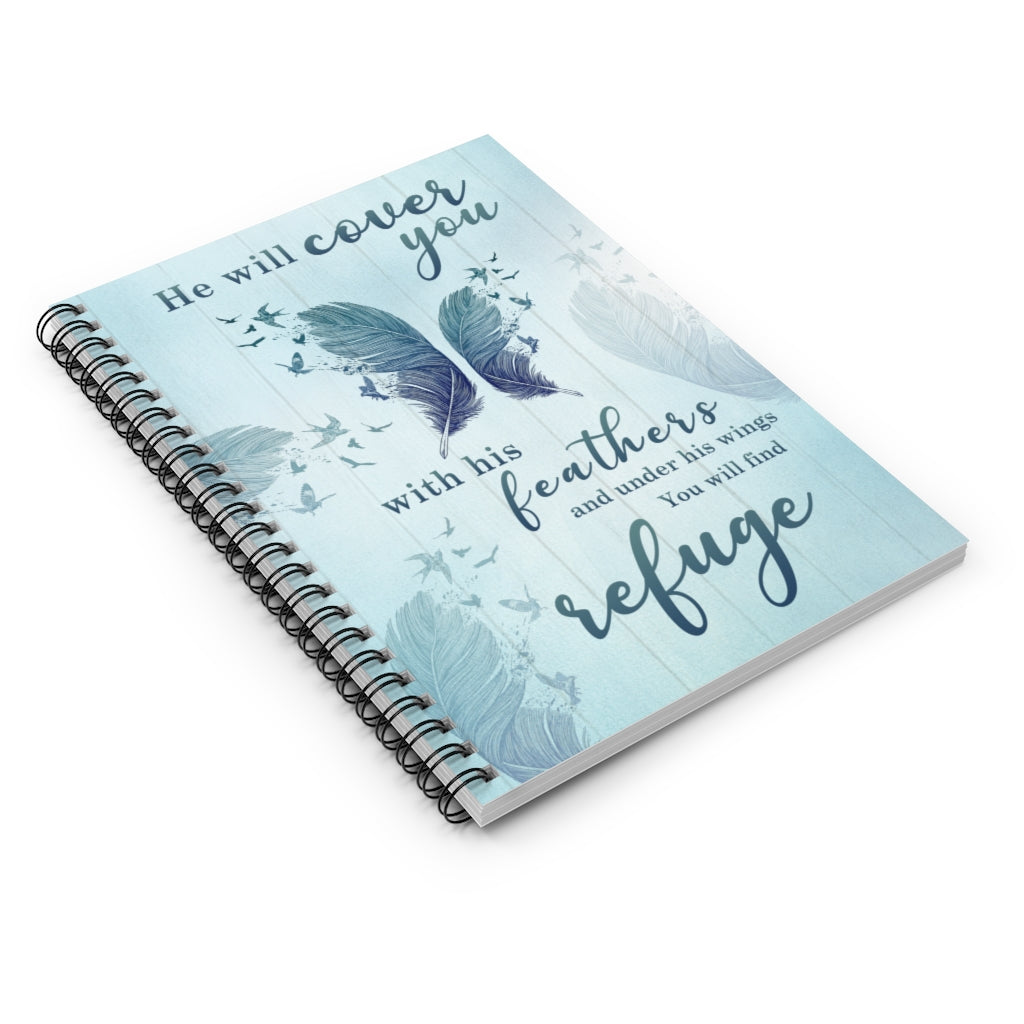 Spiral Notebook - Ruled Line Inspirational To My Dad He Will Cover You with His Feathers and Under His Wings You Will Find Refuge