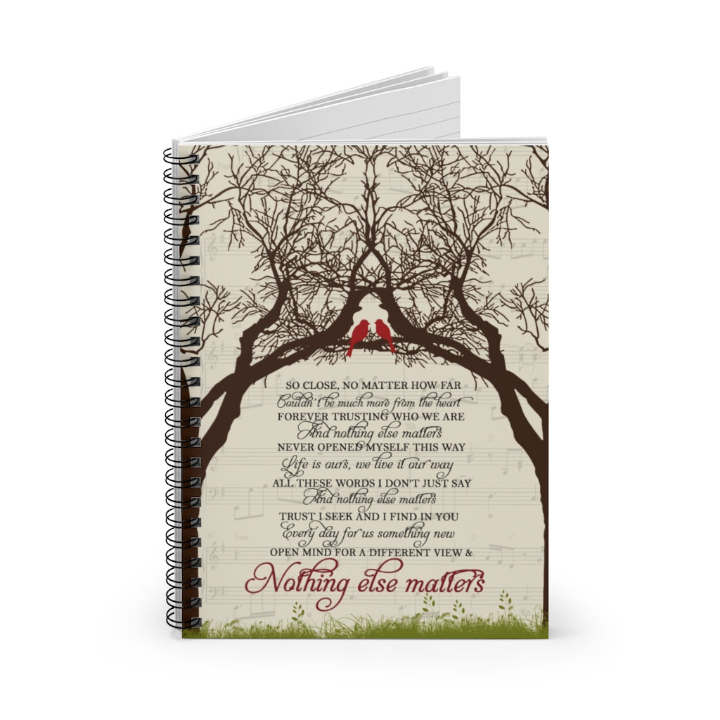 Spiral Notebook - Ruled Line Nothing Else Matters Lyrics Song Print, Music Favorite Song, Gifts for Music Lover on Birthday, Halloween Stationery Gift