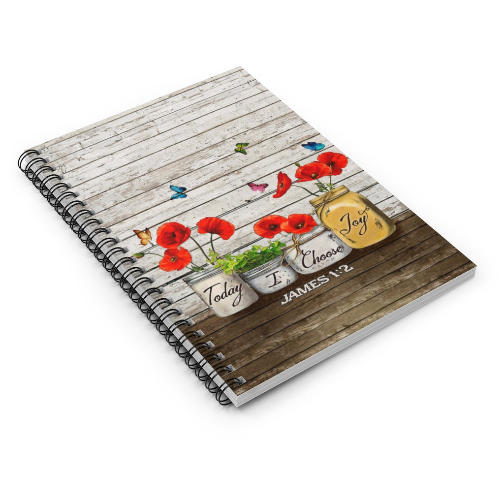 Spiral Notebook - Ruled Line Butterfly Today I Choose Joy James 12 Family Friend Gift Unisex Awesome Happy Birthday Gift Meaningful Quote