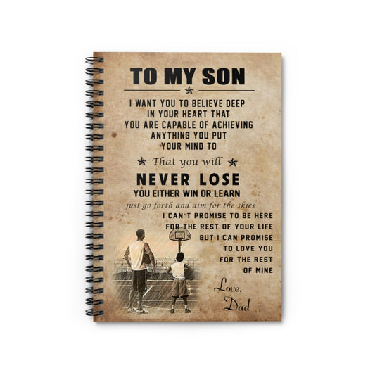Spiral Notebook Inspiration to My Son, I Want You to Believe deep in Your Heart That You are Capable of  Notebook Basketball Dad Gifts from Father Art Print Gifts for Men Women, Ruled Line