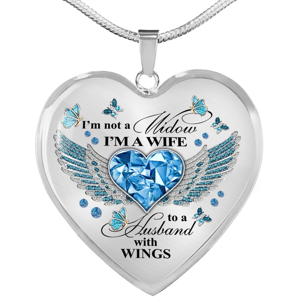 I'm Not A Widow I'm A Wife To A Husband With Butterfly Wings Heart Necklace - In Memory Of Husband Necklace, Heart Luxury Necklace (Silver) fix