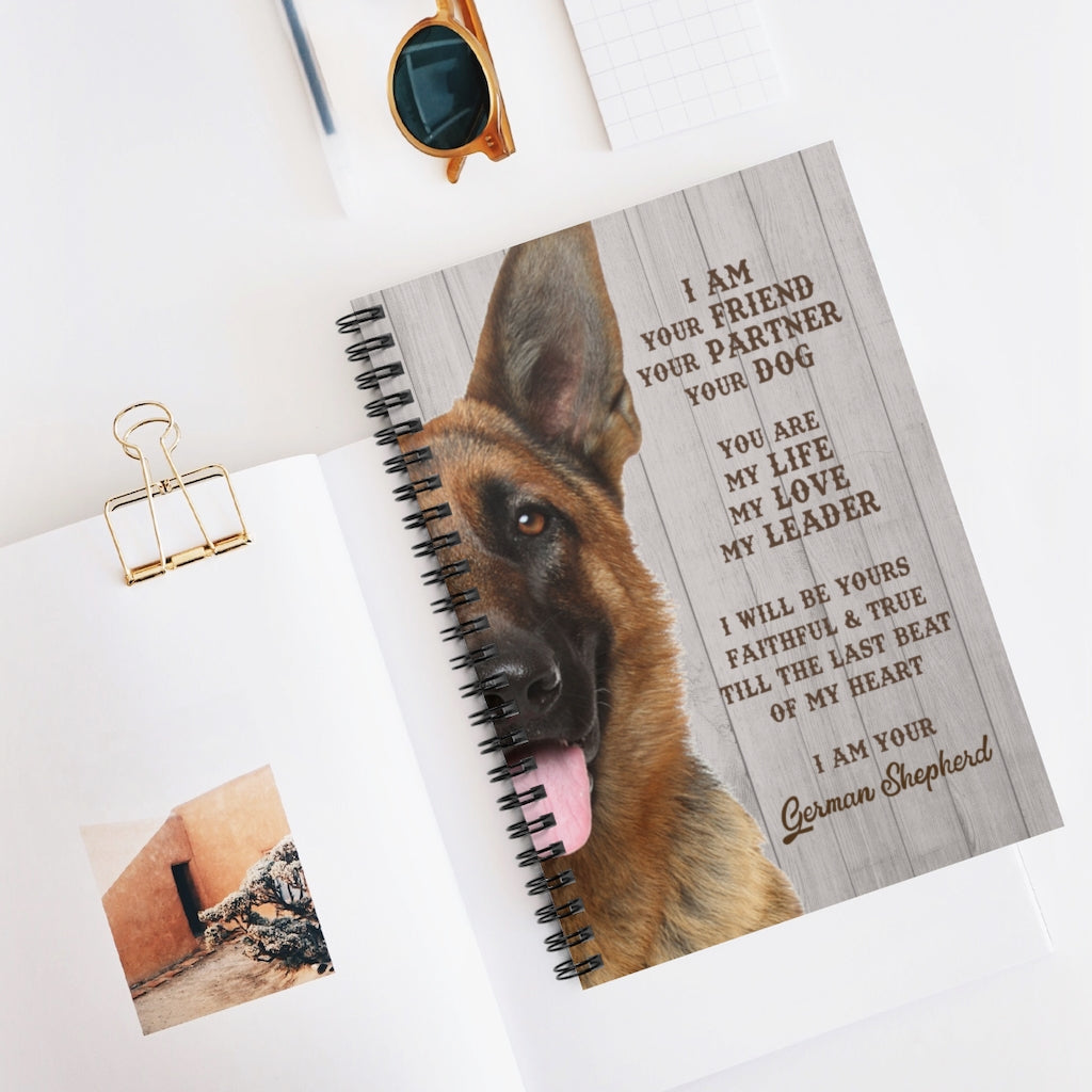 Spiral Notebook - Ruled Line I am your friend your partner your Dog love Dog German Shepherd New Parents Gift Ideas