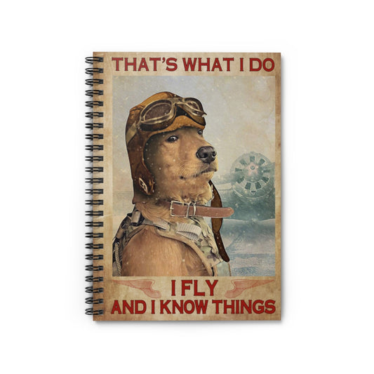 Spiral Notebook to My Mom Dog Pilot That’s What I Do I Fly and I Know Things Unframed Prints Wall Art, Gifts for Woman Ruled Line