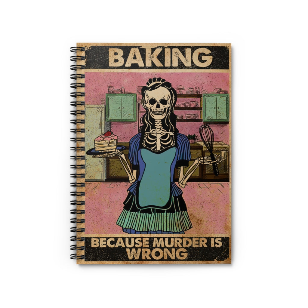 Vigifsana Classic Ruled Notebook Skeleton Baking Because Murder is Wrong Spiral Notebook Spiral Notebooks Soft Cover Makes A Great Gift Job Journal