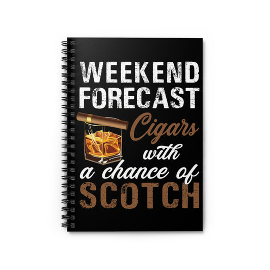 Spiral Notebook WEEKEND FORECAST CIGARS AND SCOTCH-gigapixel