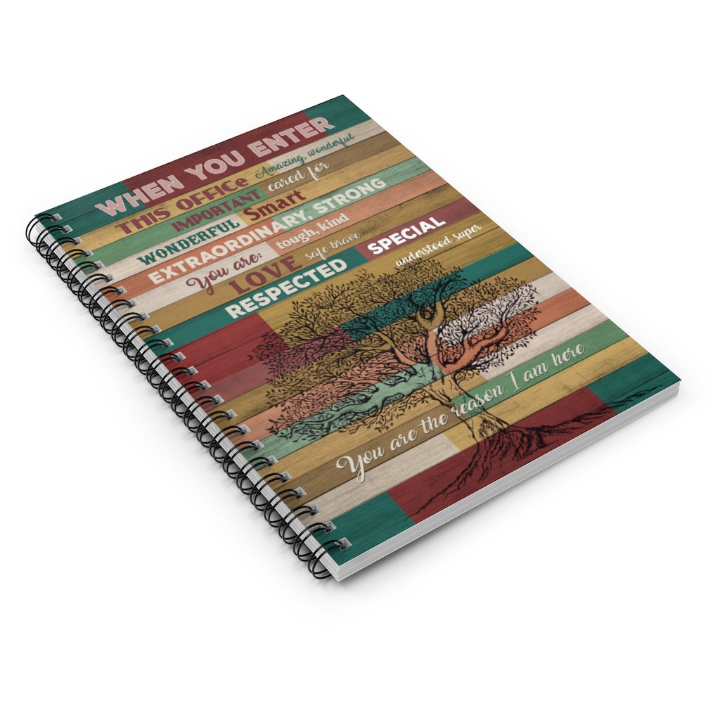 Spiral Notebook - Ruled Line Customized When You Enter This Office You Are Amazing Wonderful Gallery Gift Unisex, Awesome Happy Birthday Gift
