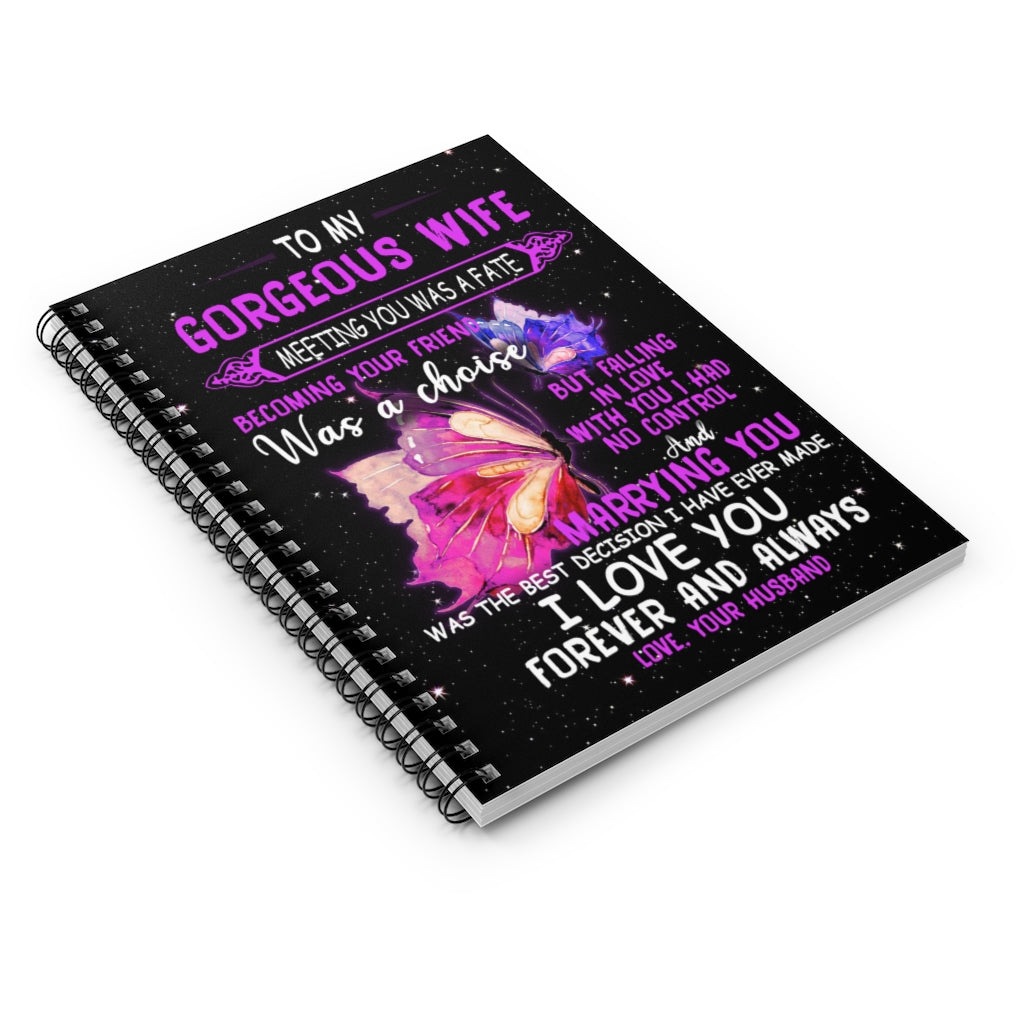 Spiral Notebook - Ruled Line iWow Bed Butterfly- to My Wife - Meeting You Cozy Home, Couch Throw, Travel, Gift for Birthday Sick Friend Compassion Sympathy Anniversary