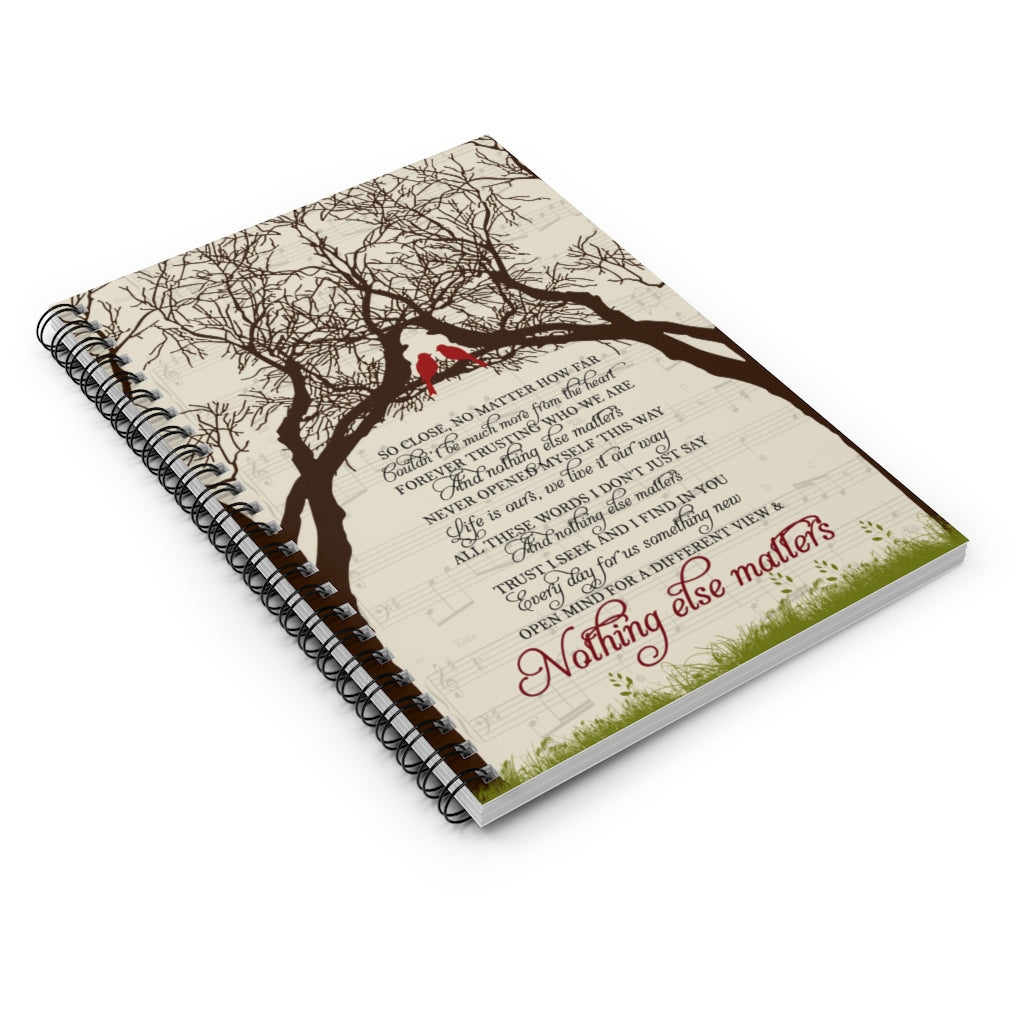 Spiral Notebook - Ruled Line Nothing Else Matters Lyrics Song Print, Music Favorite Song, Gifts for Music Lover on Birthday, Halloween Stationery Gift
