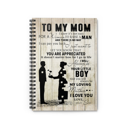 Spiral Notebook Inspirational Son to Mom Vertical Best Gift for Mom Family Friend Gift Unisex, Awesome Birthday Perfect Happy Birthday Gift