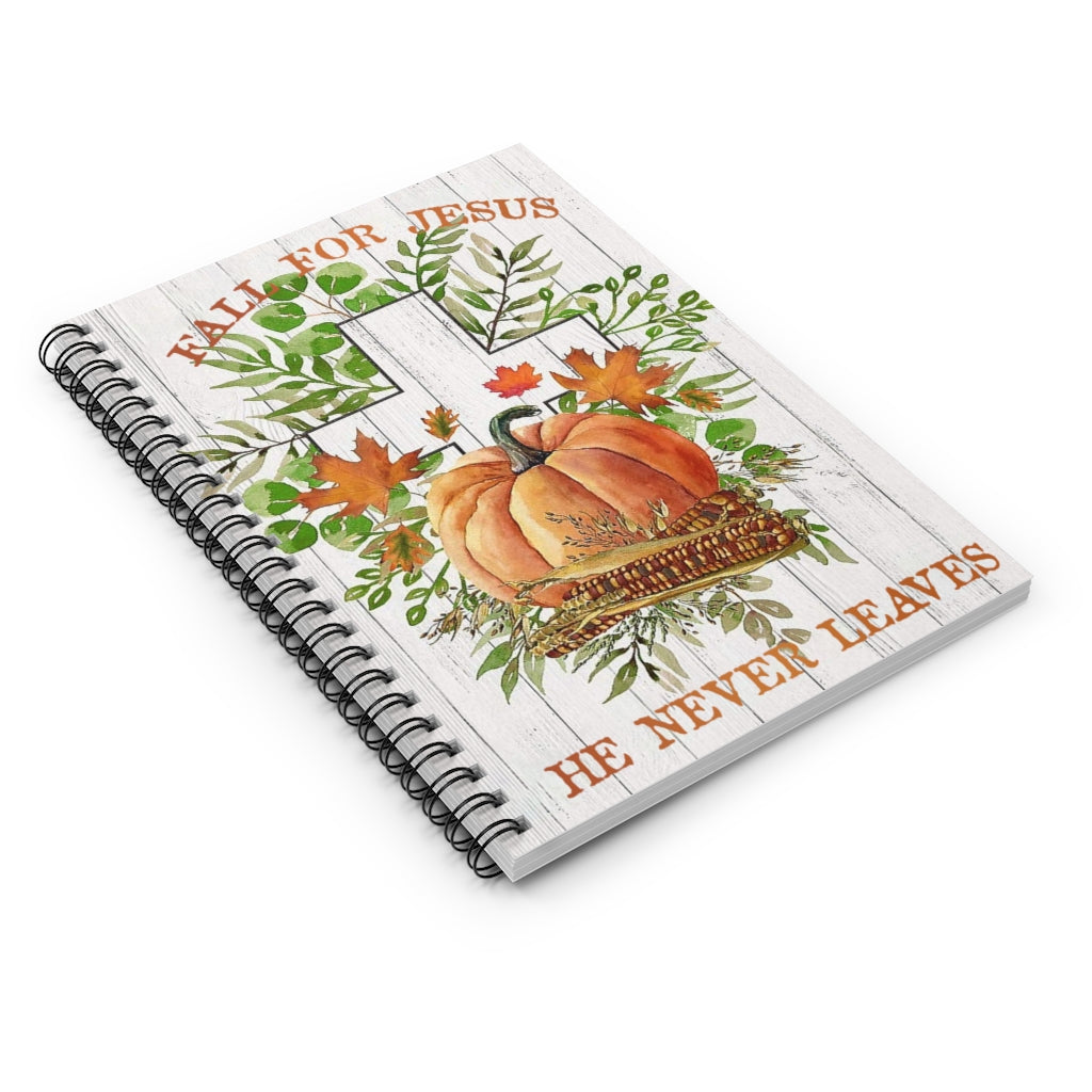 Spiral Notebook - Ruled Line Fall for Jesus He Never Leave Fall for Jesus Vertical, Jesus Never Leave, Jesus Quote Unframed Prints Wall Art Man's Bedroom Decor, Gifts for Him