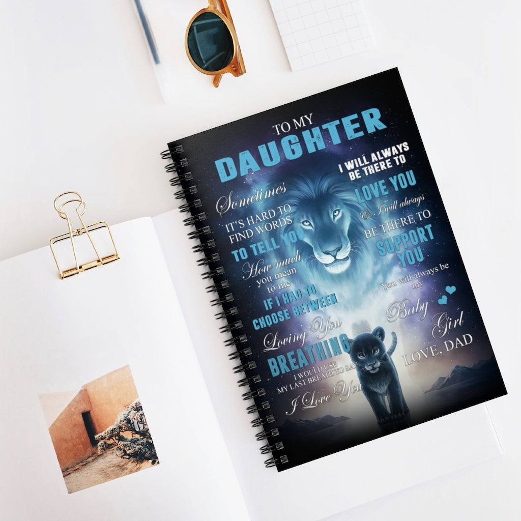 Spiral Notebook Gifts Notebook Lion Dad to My Daughter I'll Always Be There to Love You Ruled Line