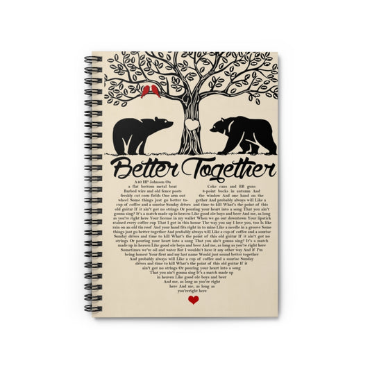 Inspirational to My Girlfriend from Boyfriend Better Together Luke Combs Lyrics Bears, Birthday Gift for Her Girl, Spiral Notebook - Ruled Line