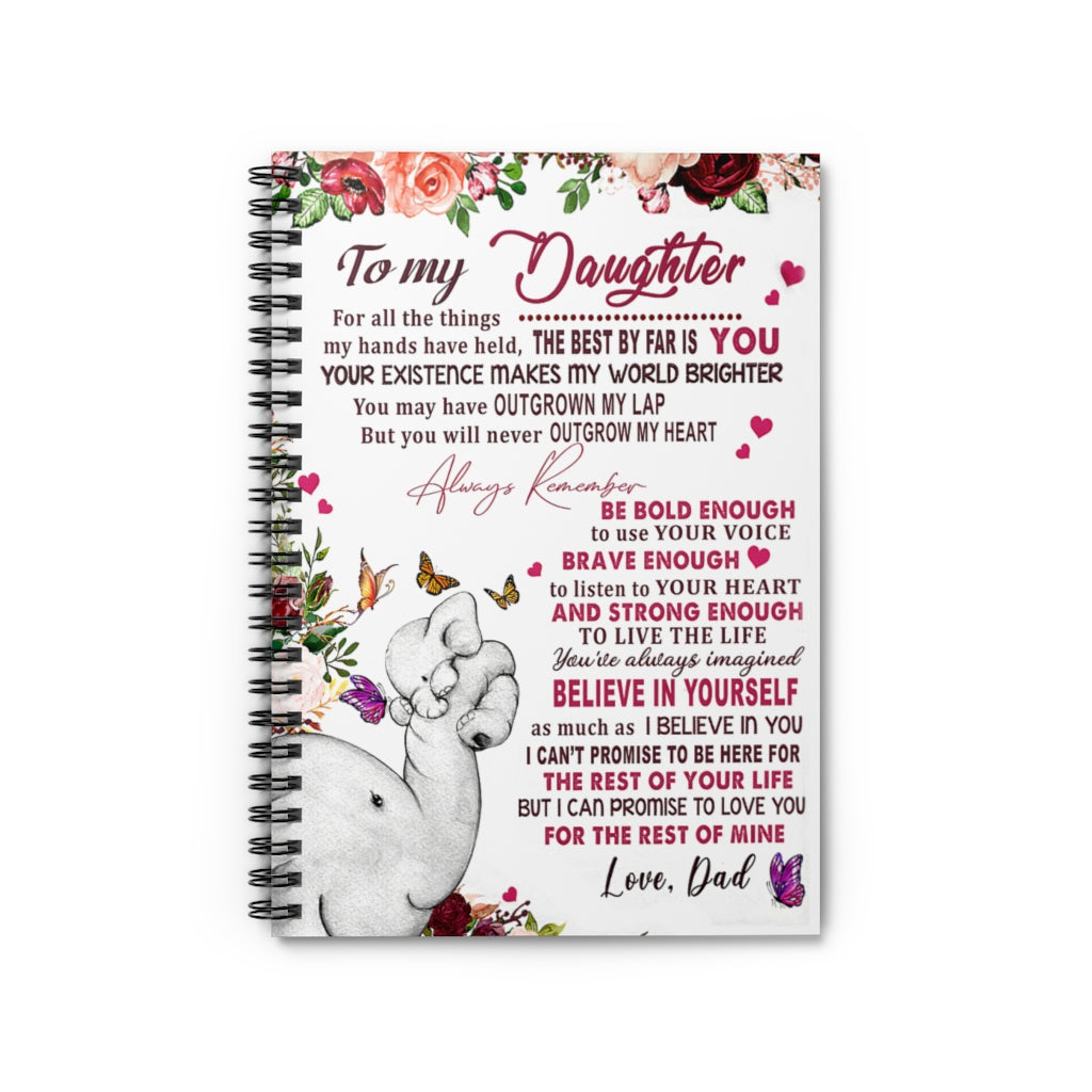 Spiral Notebook - Ruled Line Dad To Daughter Elephant Never Outgrow My Heart Motivational gift Family Basics Wide Ruled Classic Ruled Notebook/Journal