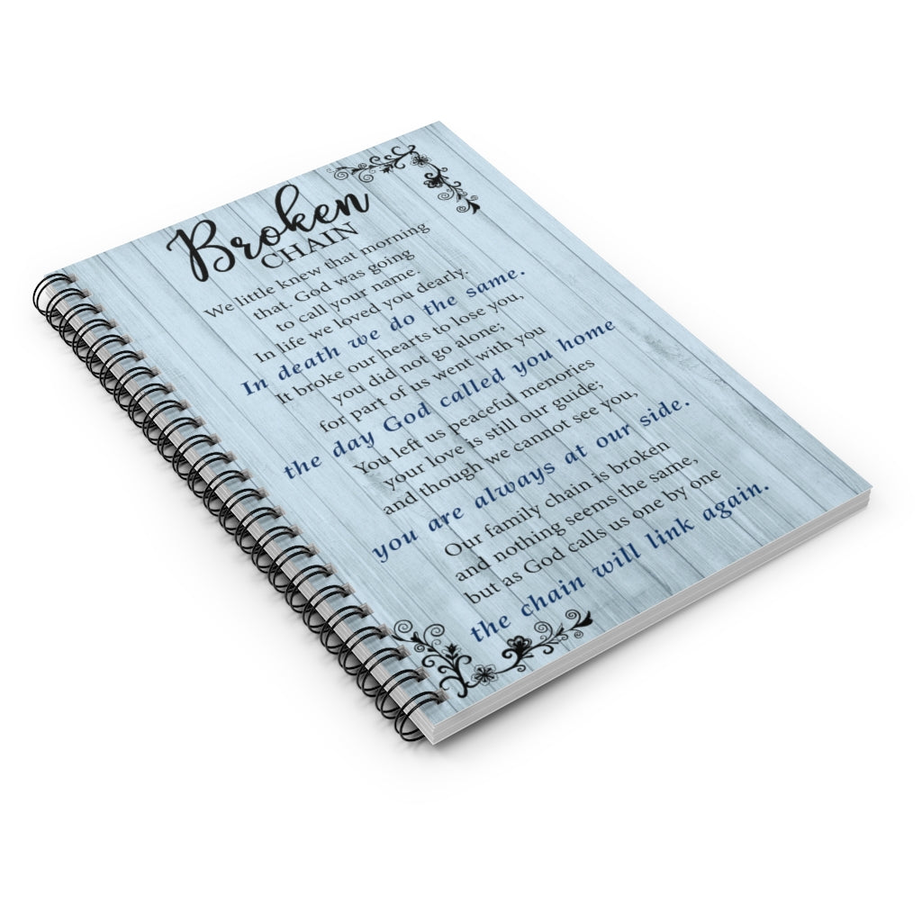 Spiral Notebook - Ruled Line Broken chain we little knew that morning that God was going to call your name Keepsake Spiral Notebook