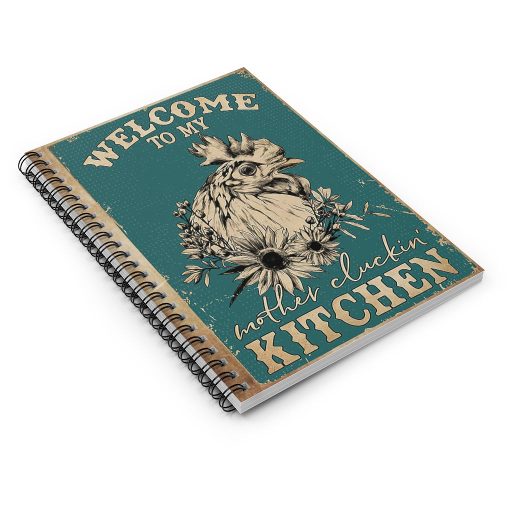 Spiral Notebook  Welcome To My Mother Cluckin' Kitchen Gift Ideas  Home School Supplies for College Students Subject Notebooks