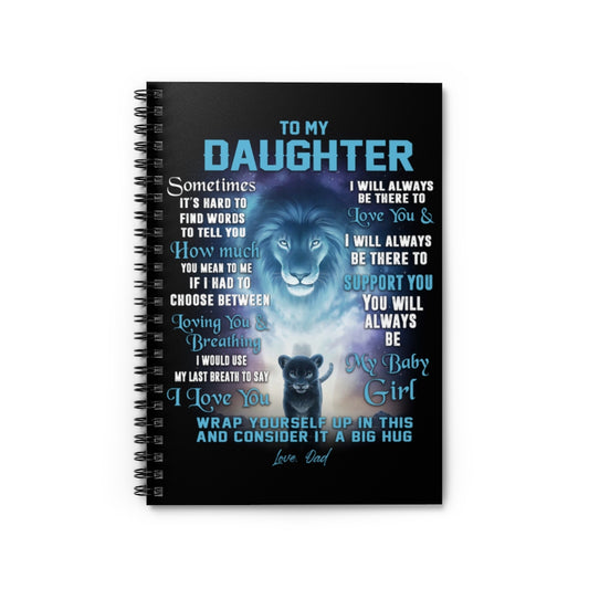 Spiral Notebook - Ruled Line To My Daughter from Lion Father Dark Blue Night Love Family Quote Vintage Retro Art Picture