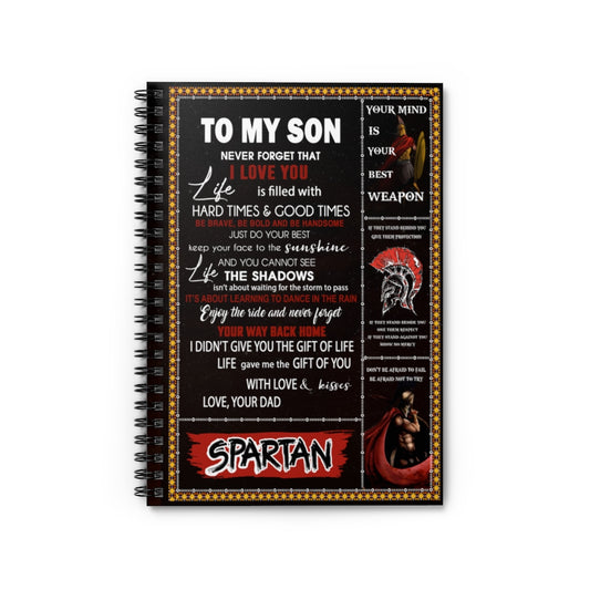 Spiral Notebook Spartan - Dad to Son - to My Son Never Forever That I Love You - Fleece Ruled Line