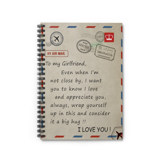 Spiral Notebook - Ruled Line To My Girlfriend, I Love You Gift for Girlfriend Personalized Gift Stationery Gift Motivational gift Family