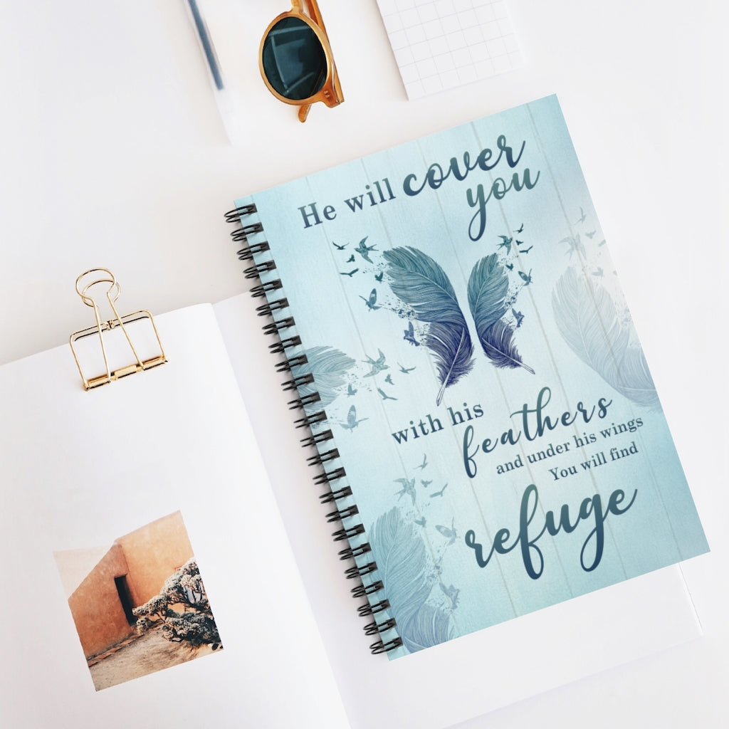 Spiral Notebook - Ruled Line Inspirational To My Dad He Will Cover You with His Feathers and Under His Wings You Will Find Refuge