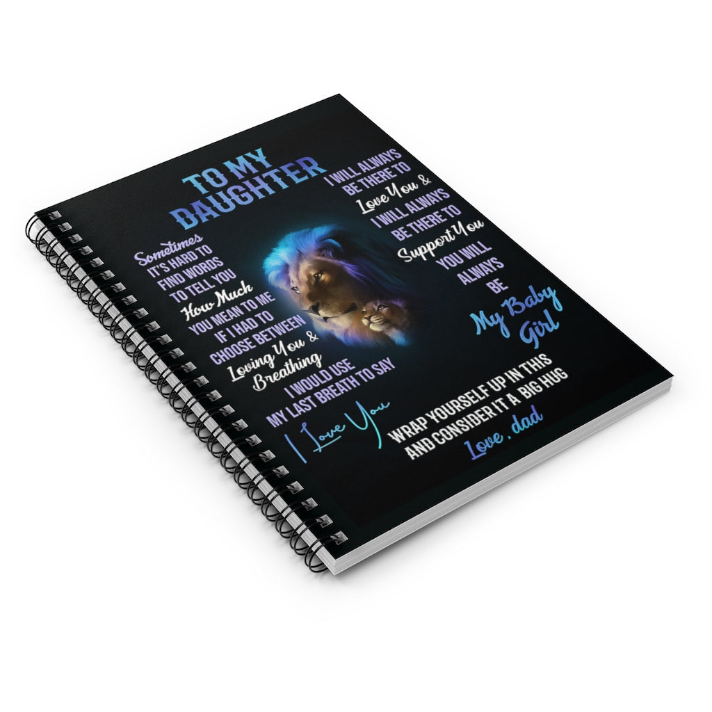 Spiral Notebook - Ruled Line Lion To My Daughter Consider It A Big Hug Perfect for Office Home School Business Writing & Note Taking New Parents College Ruled Paper