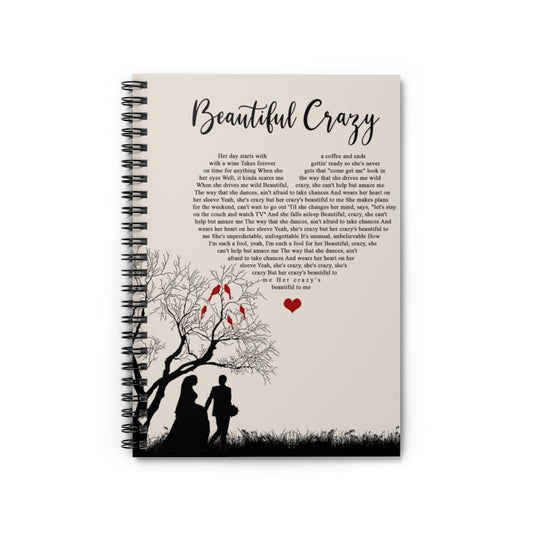 Spiral Notebook Quote Customized Beautiful Crazy Luke Combs Lyrics Couple Silhouette Awesome Birthday New Parents Gift Ideas