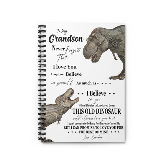 Spiral Notebook - Ruled Line Grandma to Grandson - Never Forget That I Love You, This is Old Dinosaur Stationery Gift Personalized Notebook