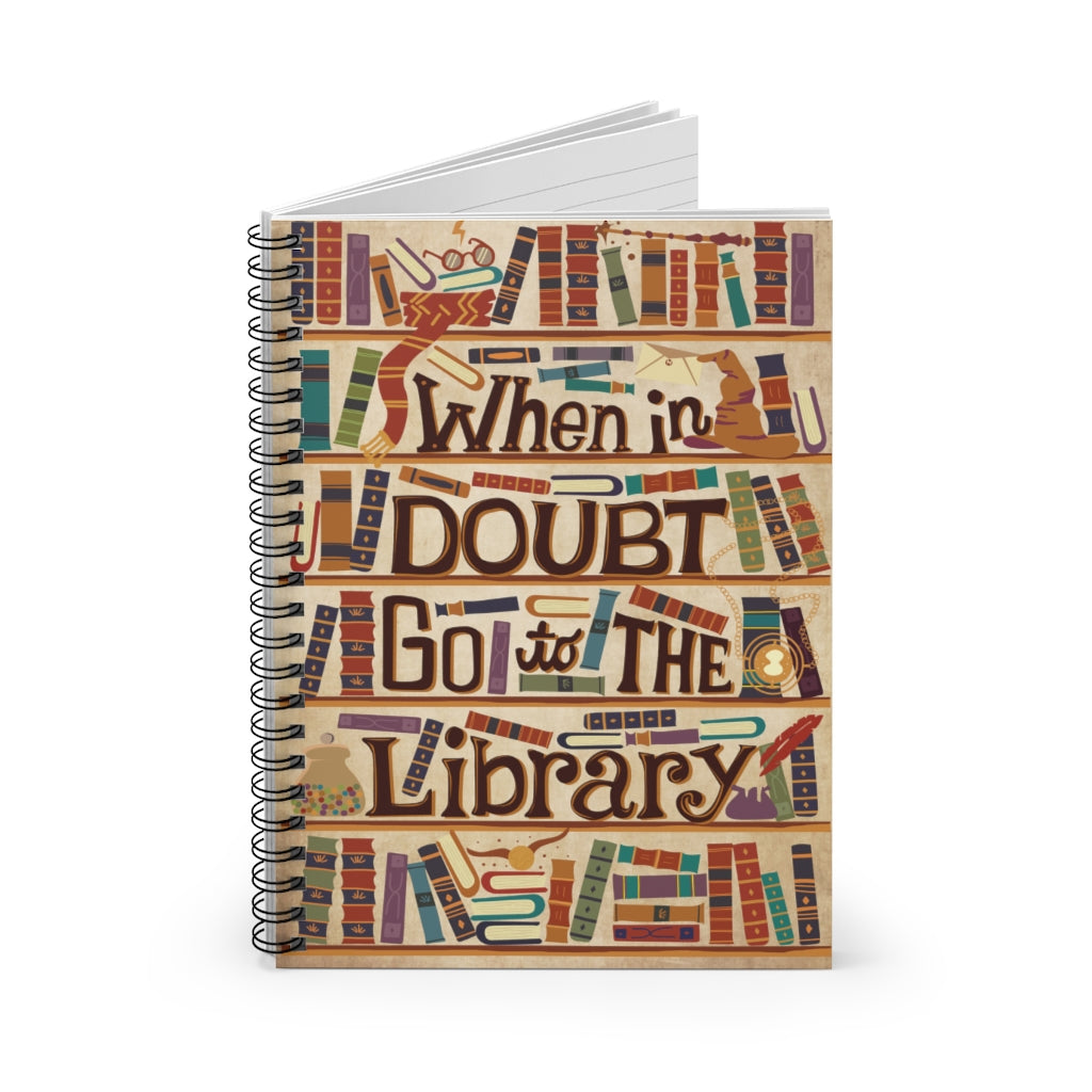 Spiral Notebook - Ruled Line Birthday Gifts Decorative Wall Murals Jobs Teachers When in Doubt Go to The Library Family Friend Gift Unisex