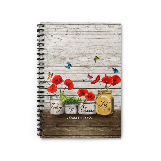 Spiral Notebook - Ruled Line Butterfly Today I Choose Joy James 12 Family Friend Gift Unisex Awesome Happy Birthday Gift Meaningful Quote