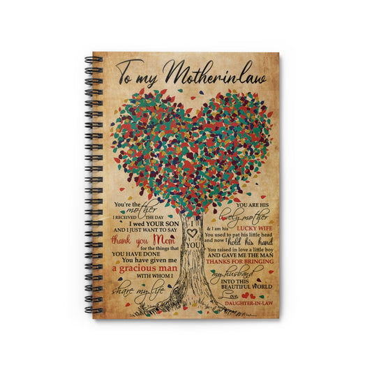 Spiral Notebook - Ruled Line To My Mother In Law You’re The Mother I Just Want To Say Thank You Mom College Ruled Paper 118 Sheets Gift Ideas