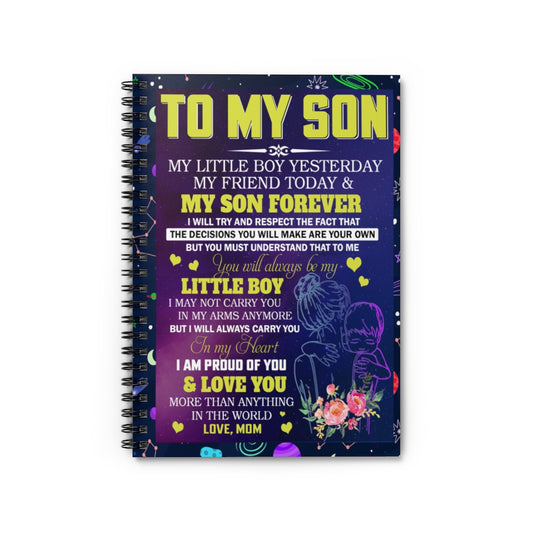 Spiral Notebook Inspirational To My Son I Am Proud of You and Love You More Than Anything in The World - Love, Mom - On Birthday, Christmas Ruled Line