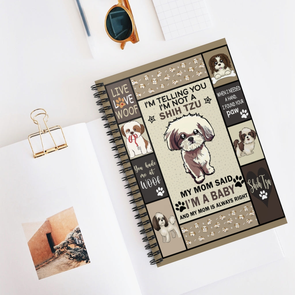 thanhlk Dog Shih - I'm Telling You I'm NOT A Shih TZU, I AM A Baby -Travelling Camping Spiral Notebook Keepsake Spiral Notebook Gift On Birthday