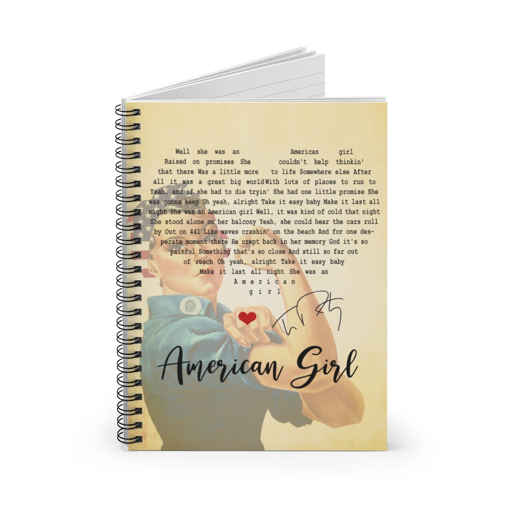 Spiral Notebook - Ruled Line American Girl Tom Petty Lyric Print, Gifts for Music Lover, Gifts for Rock Lover Gifts for Parents, Romantic Gifts for Husbands