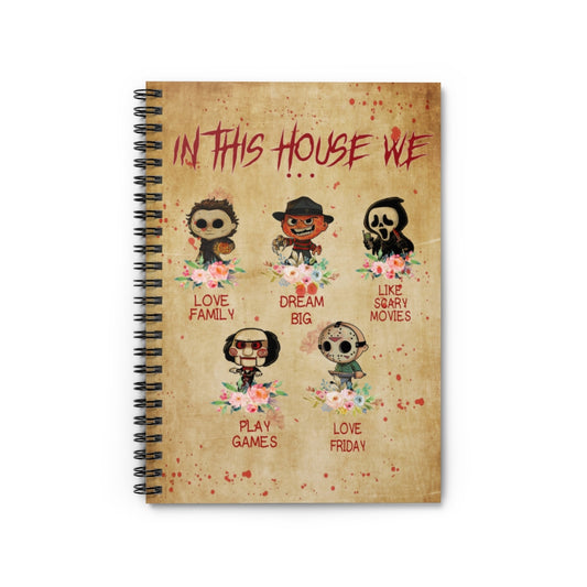 Spiral Notebook to My Son in This House We Love Family Dream Big Love Friday Halloween Horror Movies, Birthday Gifts for Him Ruled Line